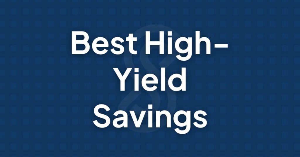 Best High-Yield Savings Accounts