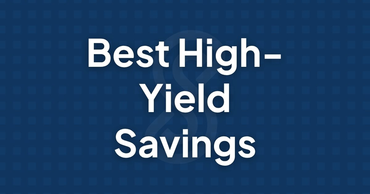 Best High-Yield Savings Accounts
