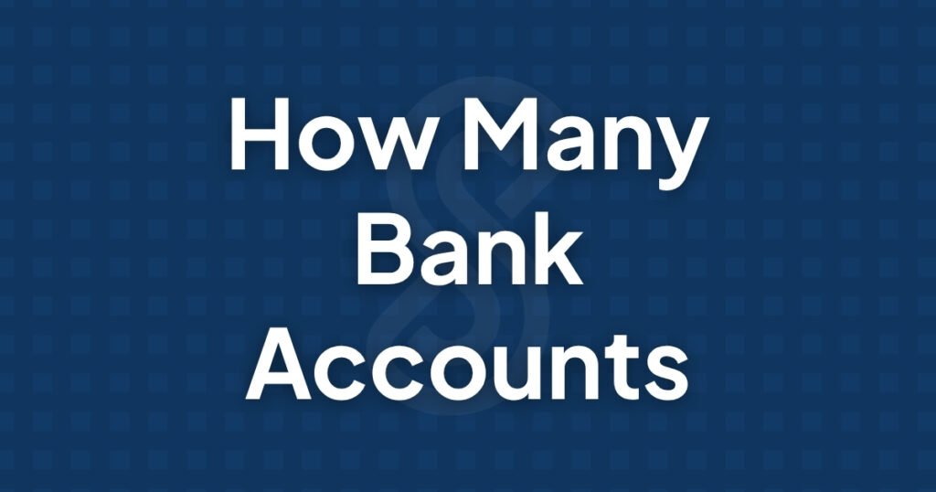 How Many Bank Accounts