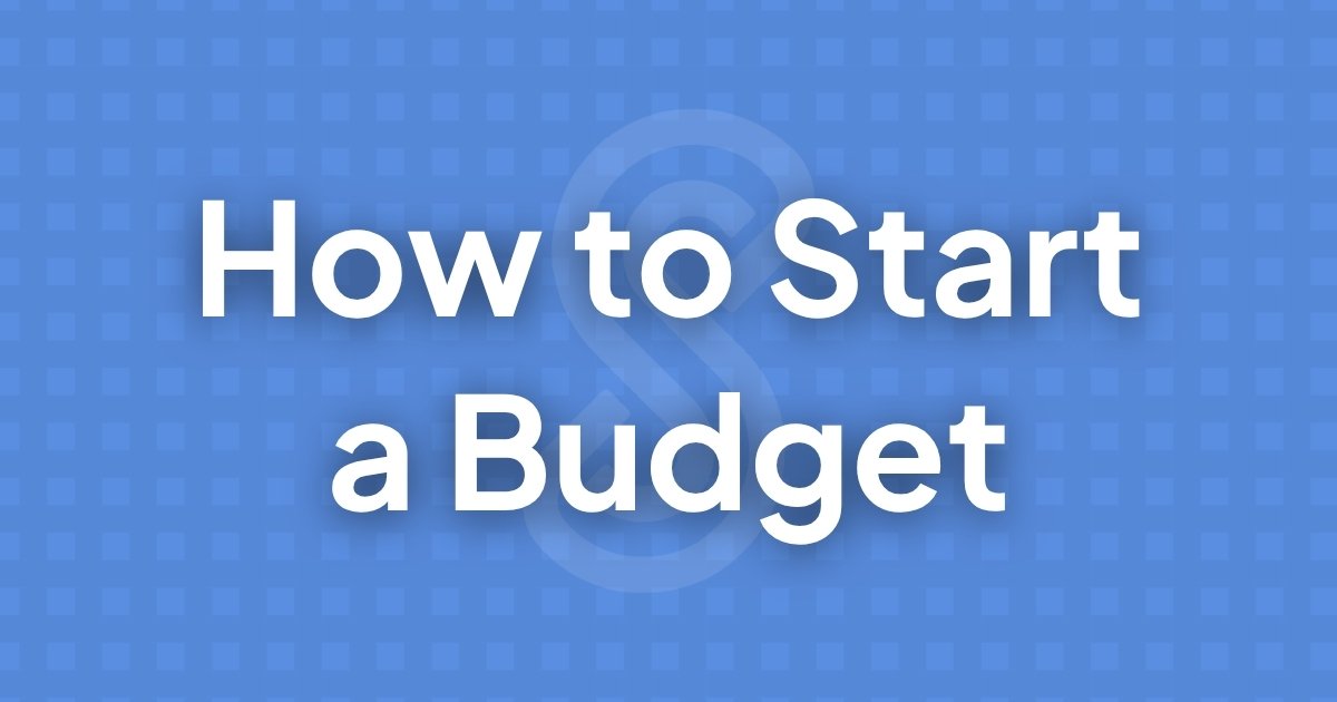 How to Start a Budget