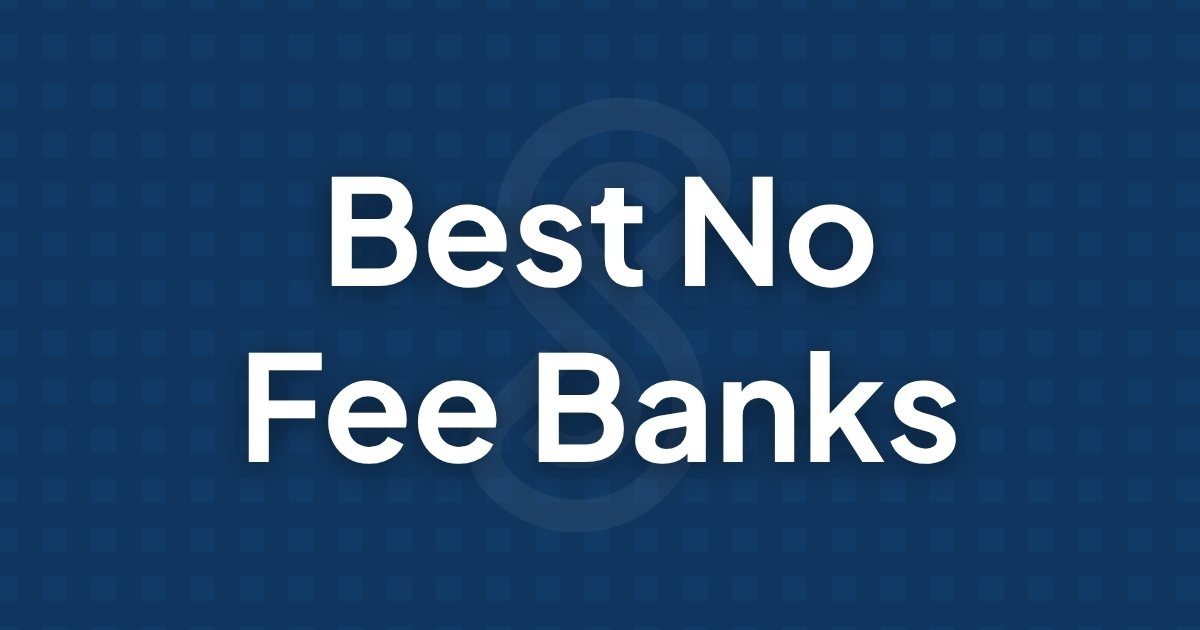 Best No Fee Banks