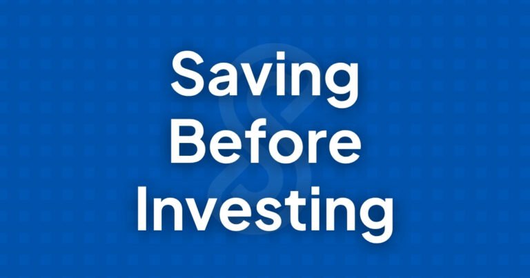 How Much Should You Save Before Investing