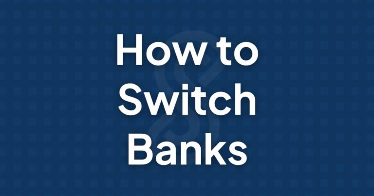 How to Switch Banks