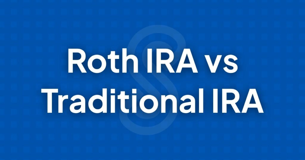 Roth IRA vs Traditional IRA