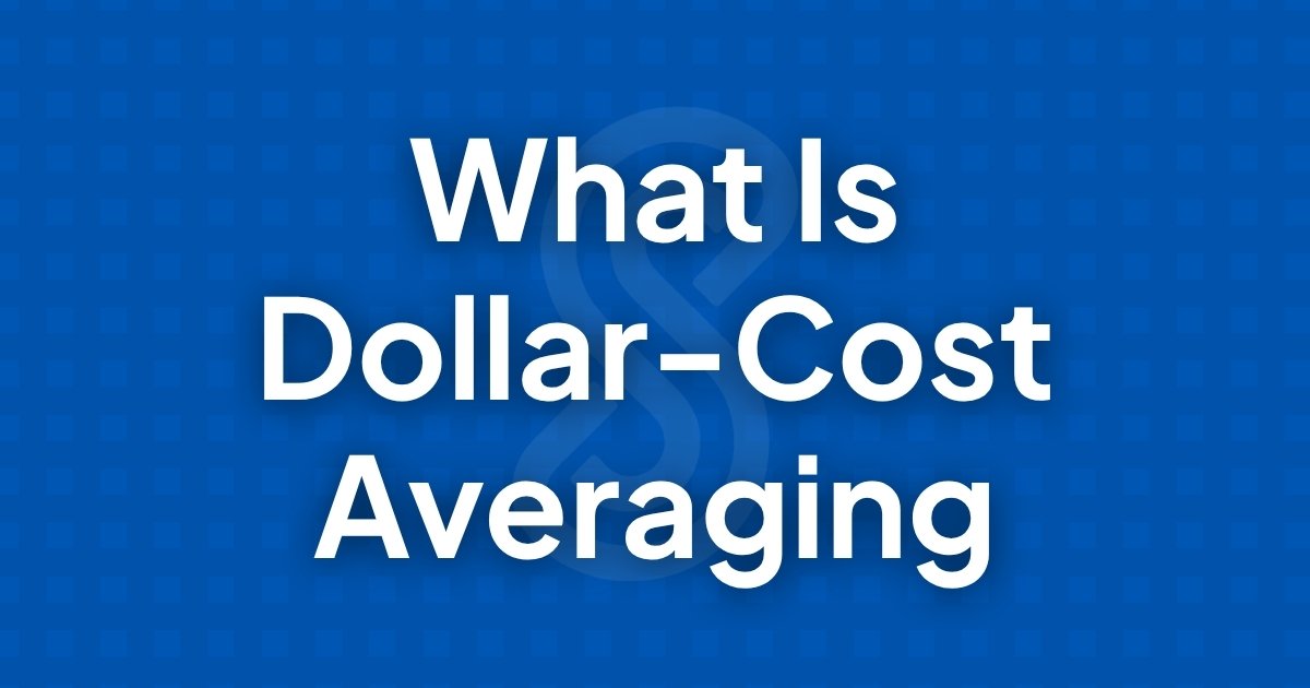 What Is Dollar-Cost Averaging