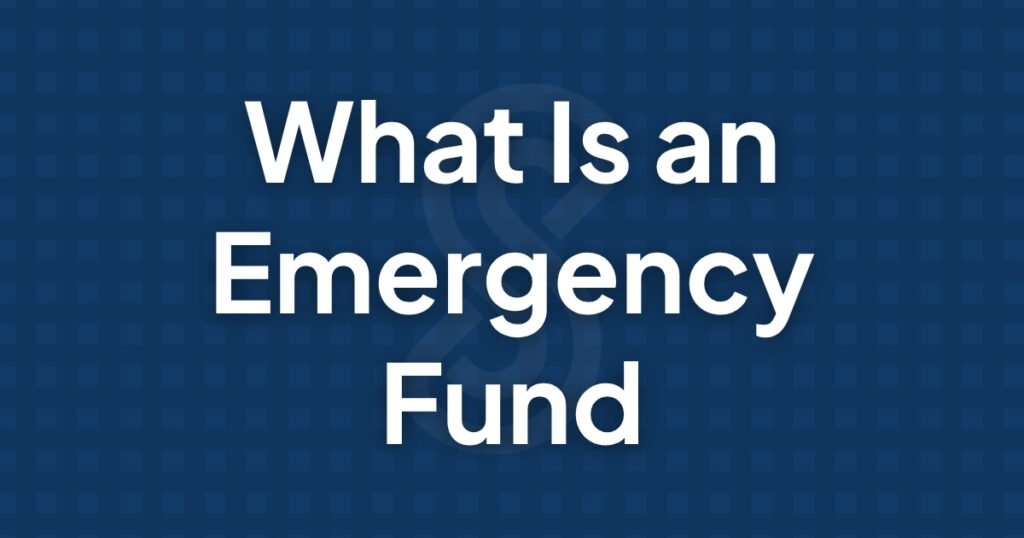 What Is an Emergency Fund