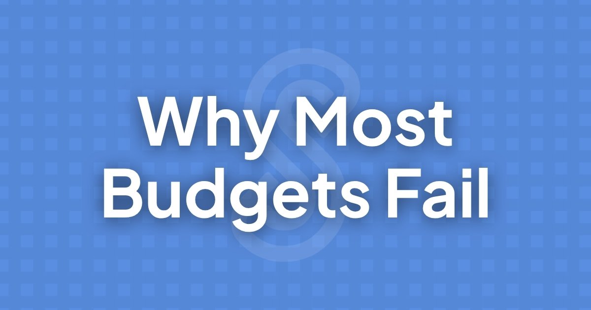 Why Most Budgets Fail
